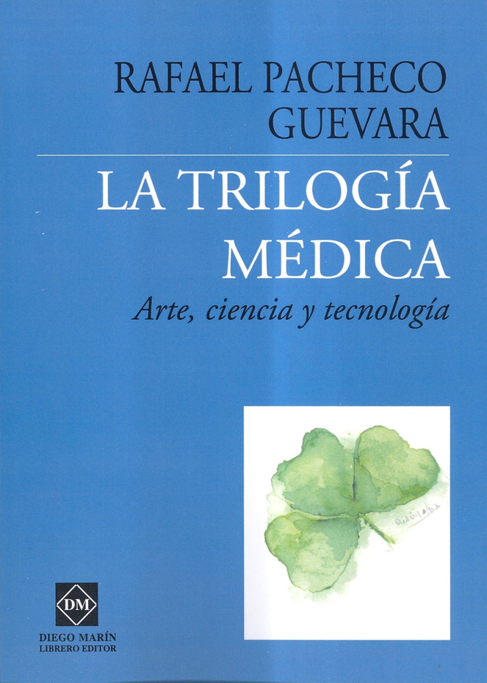 La trilogía médica